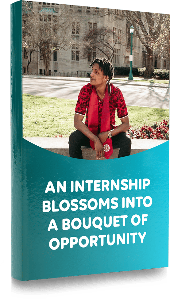 Story: An internship Blossoms into a bouquet of opportunity